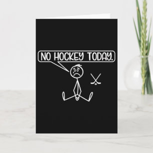 Cartão Nenhum Hóquei Hoje Stickman Divertido Amante de Hó