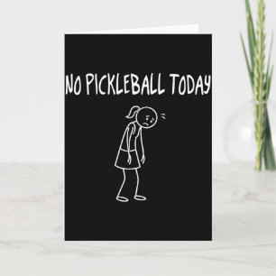 Cartão Nenhum Pickleball Hoje Figura Triste Engraçada Sar