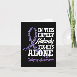 Cartão Nesta Família Ninguém Luta Sozinha Com A Epilepsia