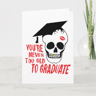 Cartão Never Too Old To Graduate