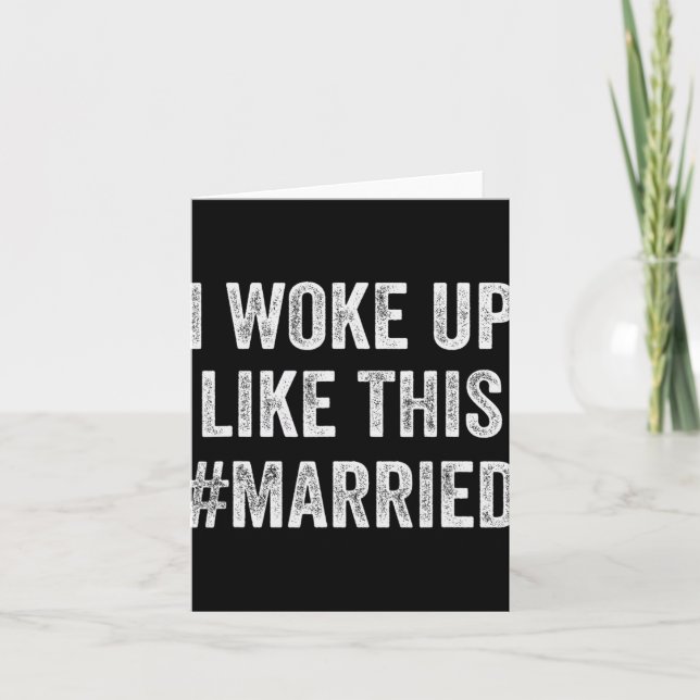 Cartão New Bride New Husband Wife - I Woke Up Like This M (Frente)
