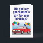 Cartão New Car Humorous Birthday Card<br><div class="desc">Friend misunderstanding what other friend wanted for birthday</div>