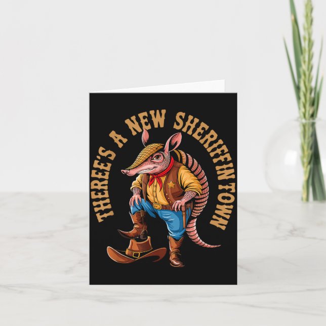 Cartão New Sheriff In Town Funny Armadillo Cowboy Western (Frente)