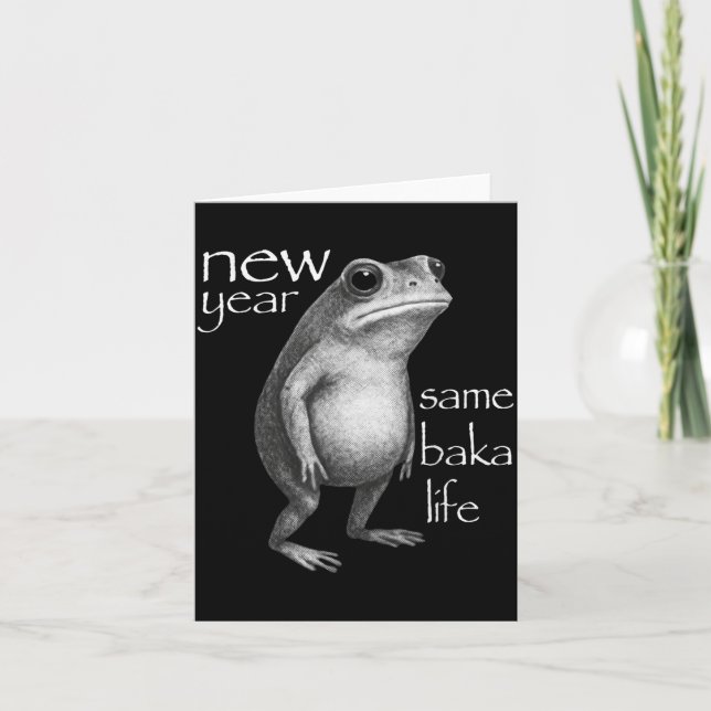 Cartão New Year Same Baka Life Funny Frog Joke  (Frente)