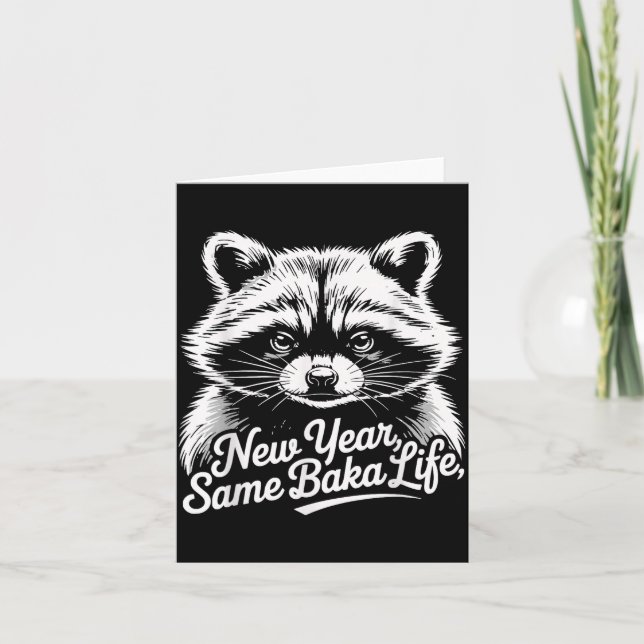 Cartão New Year Same Baka Life Raccoon Meme Funny Joke  (Frente)
