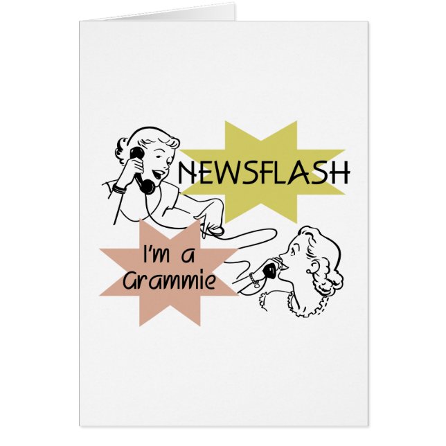 Cartão Newsflash eu sou t-shirt e presentes de um Grammie (Frente)