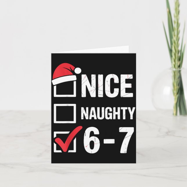Cartão Nice Naughty 6 7 Meme Funny Christmas Six Seven Xm (Frente)