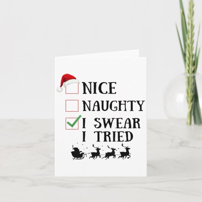 Cartão Nice Naughty I Swear I Tried Funny Christmas List  (Frente)