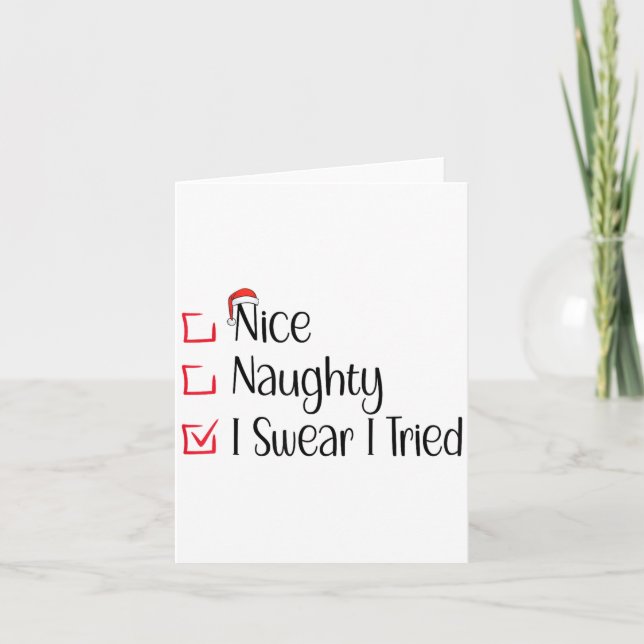Cartão Nice Naughty I Swear I Tried Funny Christmas List  (Frente)