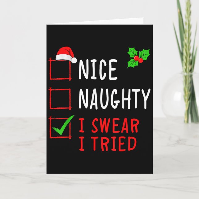 Cartão Nice Naughty I Swear I Tried Funny Christmas List  (Frente)