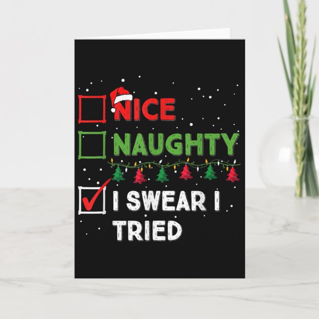 Cartão Nice Naughty I Swear I Tried Funny Christmas List  (Frente)