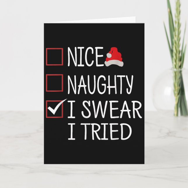 Cartão Nice Naughty I Swear I Tried Funny Christmas List  (Frente)