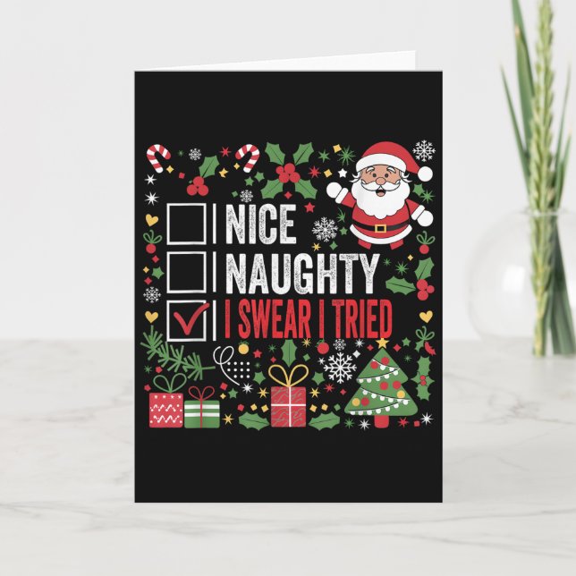 Cartão Nice Naughty I Swear I Tried Funny Christmas Santa (Frente)