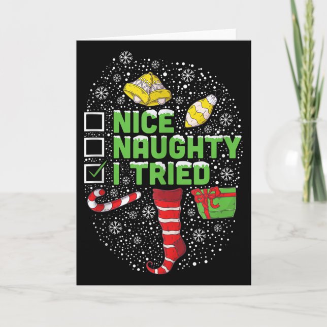 Cartão Nice Naughty I Tried Christmas Humor Xmas Clothing (Frente)