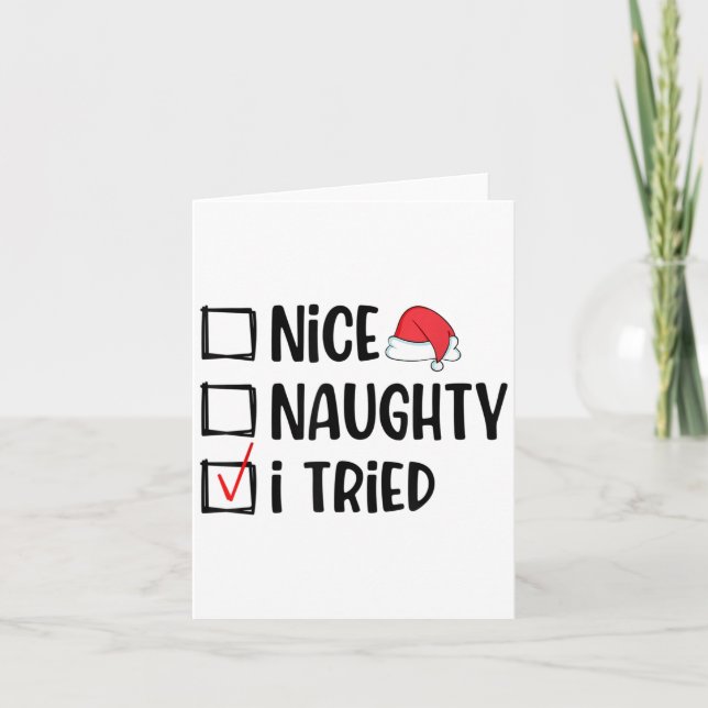 Cartão Nice Naughty I Tried Christmas List Funny Xmas  (Frente)