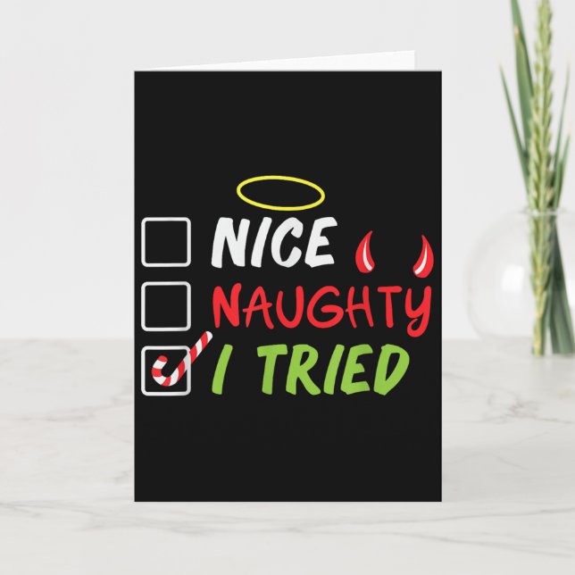 Cartão Nice Naughty I Tried Christmas List Men Women Kids (Frente)