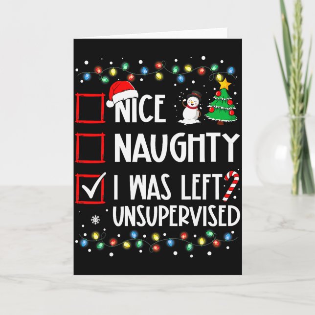 Cartão Nice Naughty I Was Left Unsupervised List Christma (Frente)