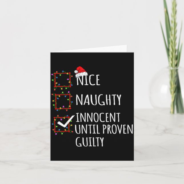 Cartão Nice Naughty Innocent Until Proven Guilty Christma (Frente)