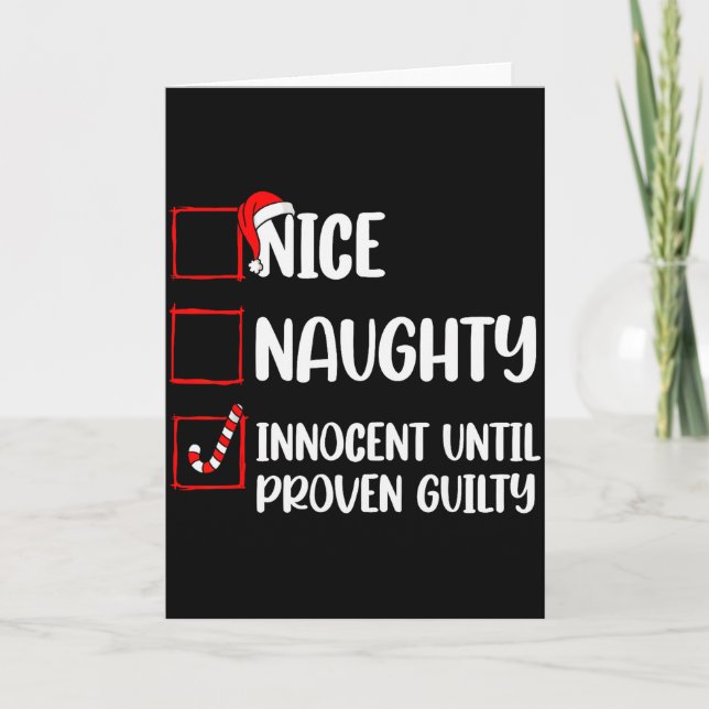 Cartão Nice Naughty Innocent Until Proven Guilty Christma (Frente)