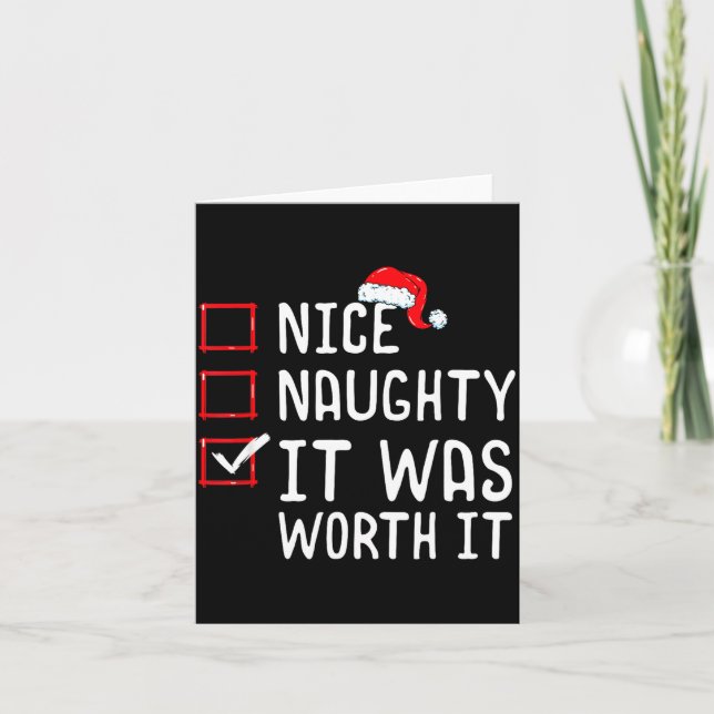 Cartão Nice Naughty It Was Worth It Christmas List  (Frente)