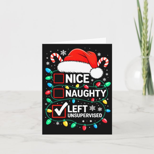 Cartão Nice Naughty Left Unsupervised Shirt Funny Christm (Frente)
