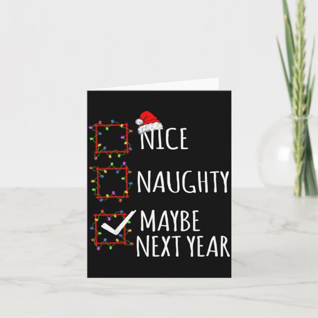 Cartão Nice Naughty Maybe Next Year Christmas List Santa  (Frente)