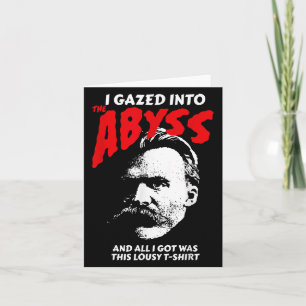 Cartão Nietzsche - Eu Olhei Para O Abismo E Consegui Isto