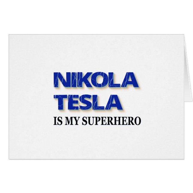 Cartão Nikola Tesla É Minha Super-Herói (Frente Horizontal)