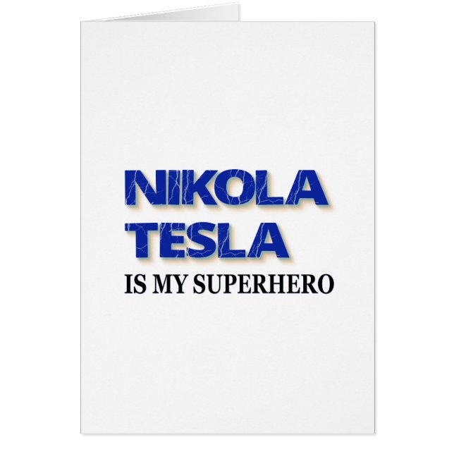 Cartão Nikola Tesla É Minha Super-Herói (Frente)
