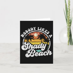 Cartão Ninguém Gosta De Um Shady Beach Funny Retro 70s Be