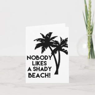 Cartão Ninguém Gosta De Uma Palmeira De Praia Shady.