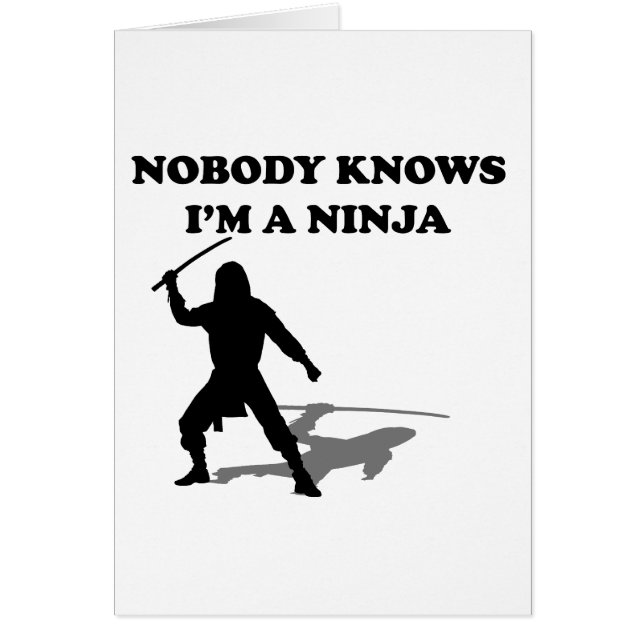 Cartão Ninguém sabe que eu sou um Ninja (Frente)