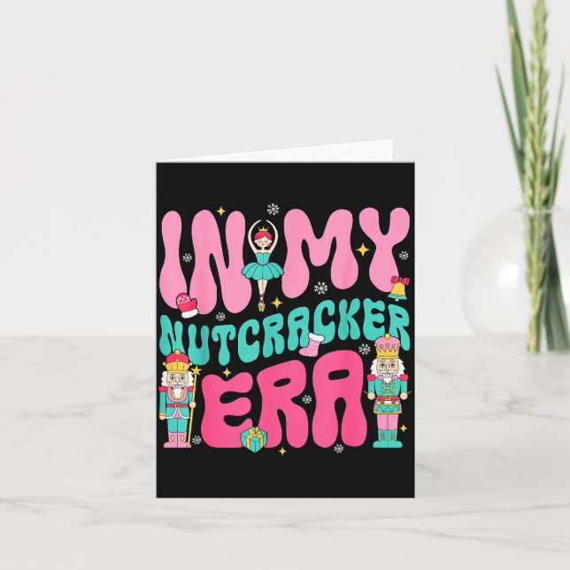 Cartão Nk Nutcracker Squad In My Nutcracker Era Christmas (Frente)