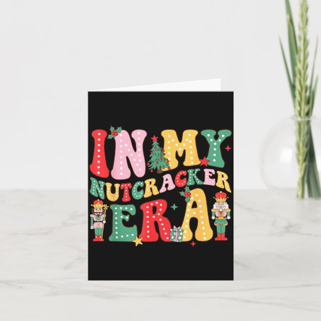 Cartão Nk Nutcracker Squad In My Nutcracker Era Christmas (Frente)