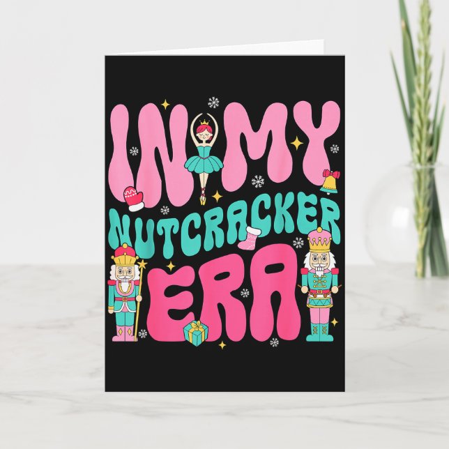 Cartão Nk Nutcracker Squad In My Nutcracker Era Christmas (Frente)
