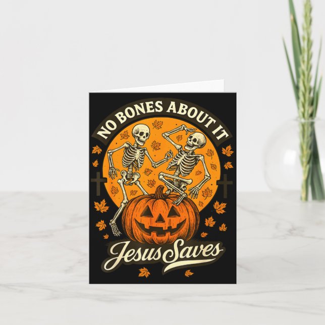Cartão No Bones About It Jesus Saves Christian Halloween  (Frente)
