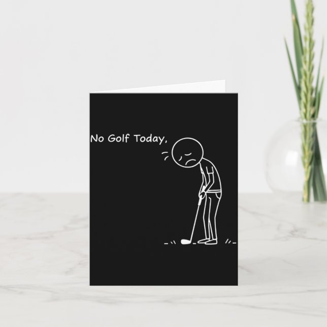Cartão No Golf Today Minimalist Golf Funny Stickman Golfe (Frente)