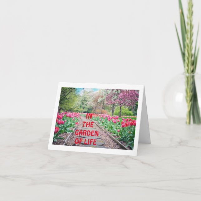 CARTÃO NO JARDIM DA VIDA, VOCÊ É A MELHOR FLOR (Frente)