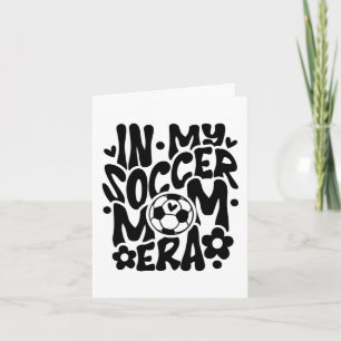 Cartão No Meu Futebol, Mãe Era Um Dia de as mães Engraçad