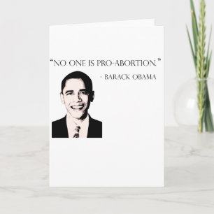 Cartão No one is pro-abortion greeting card Barack Obama