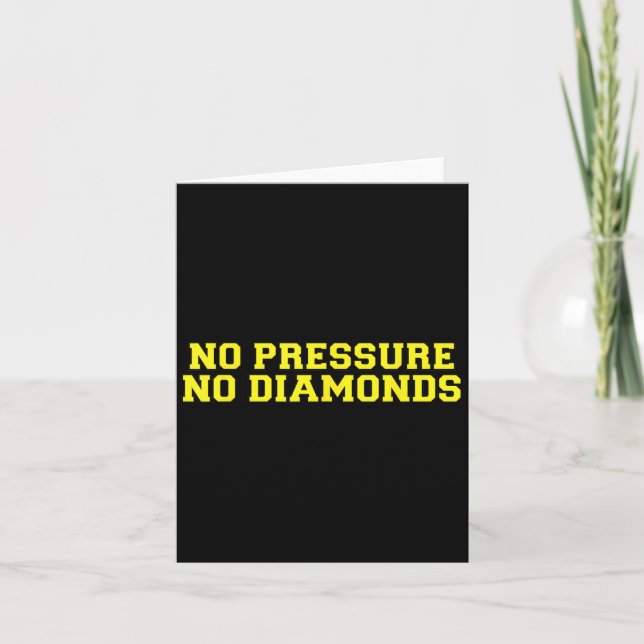 Cartão No Pressure No Diamonds Athlete Gym Motivation  (Frente)