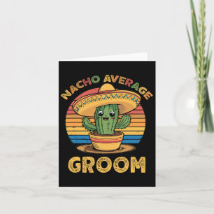Cartão Noivo Médio Nacho Mexicano Cinco De Mayo Engraçado