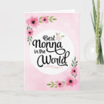 Cartão Nonna Birthday - Best Nonna in the World w/Flowers<br><div class="desc">Wish your Nonna happy birthday with this unique brush script typography design featuring the message, "To the Best Nonna in the World." Design is accented with beautiful pink watercolor flowers on blurred pink background. Inside has this placeholder text but can be customized with your message: There is no other Nonna...</div>