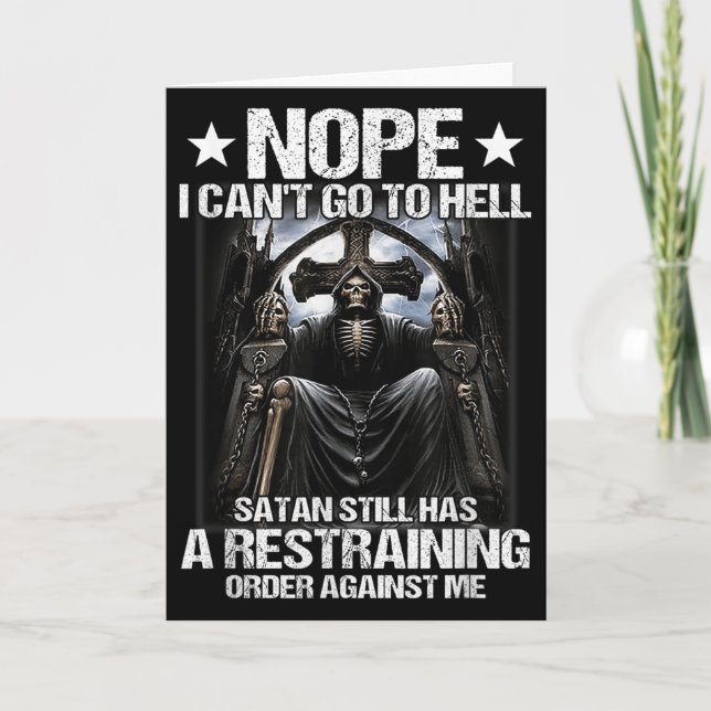 Cartão Nope I Can't Go To Hell Satan Still Has Restrainin (Frente)