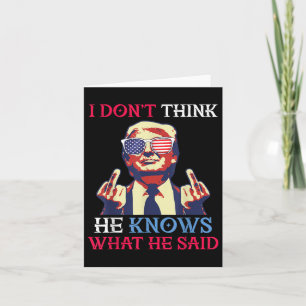 Cartão Nós Flag Donald Trump Acho Que Ele Não Sabe O Que