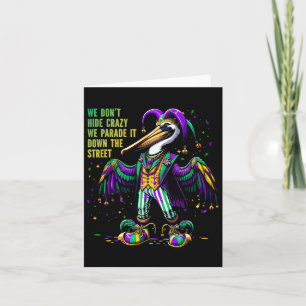 Cartão Nós não escondemos fantasias malucas do Pelikan Me