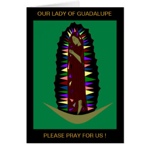 CARTÃO NOSSA SENHORA DE GUADALUPE, POR FAVOR, REZE POR NÓ