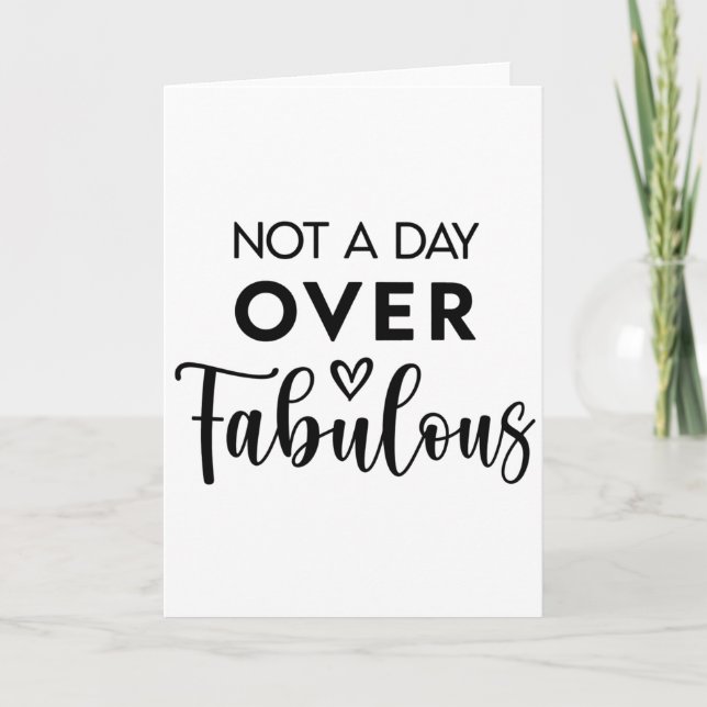 Cartão Not a Day Over Fabulous – Funny Birthday Quote (Frente)