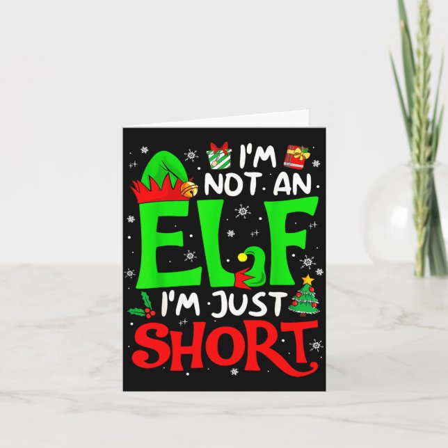 Cartão Not An Elf I'm Just Short Funny Christmas Family M (Frente)