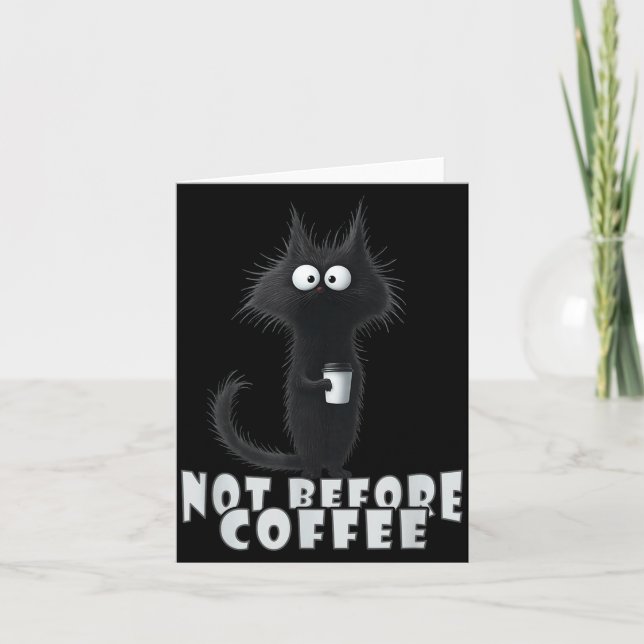 Cartão Not Before Coffee-tee Design – Funny Morning Cat A (Frente)